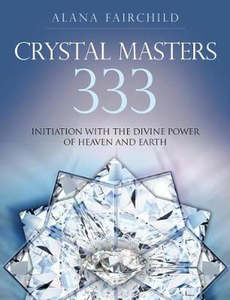 Books: Crystal Masters 333 ~ Fairchild, Alana