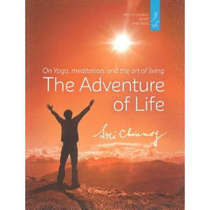 The Adventure of Life ~ Sri Chinmoy