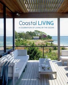 Books: Coastal Living - A celebration of living by the ocean