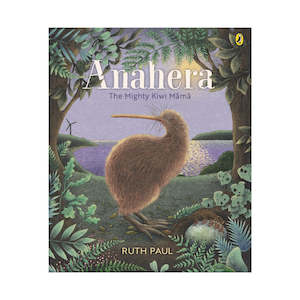 Kids Books: Anahera - The Mighty Kiwi Mama