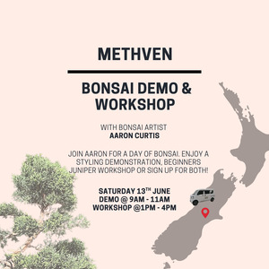 Methven - Bonsai Demo & Workshop - 13th June 2026
