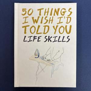 50 Things I Wish I Told You