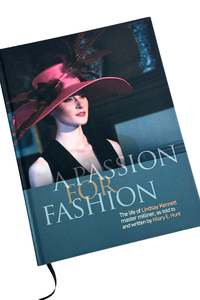 A Passion for Fashion: The life of Lindsay Kennett SIGNED COPY
