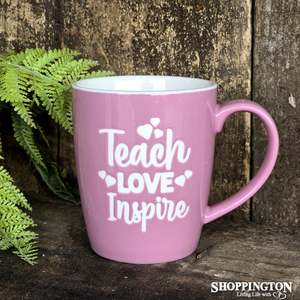 Gifts For Teachers: Mug - Teach Love Inspire