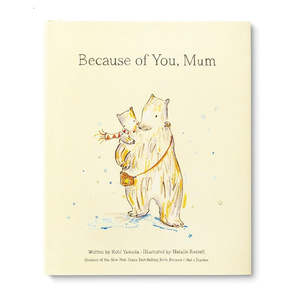 Because of You Mum