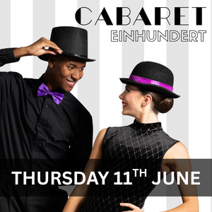Cabaret Einhundert – Ground Single Seat (Thursday 6.30pm)
