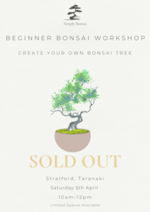 Beginner Bonsai Workshop | Saturday 5th April (Morning)