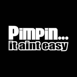 Vehicle Decals: Pimpin' Decal