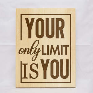 All Plaques: Your Only Limit Is You Plaque