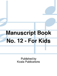 Products: Manuscript Book No.12 - For Kids simplysheetmusic