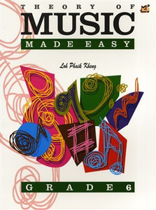 Theory Made Easy Grade 6 Loh Phaik Kheng simplysheetmusic