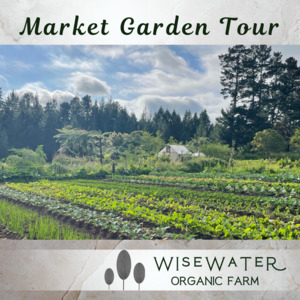 Workshops Training 2: Tour | Wisewater Market Garden Tour | Wednesday 15th March | Sustainable Backyards