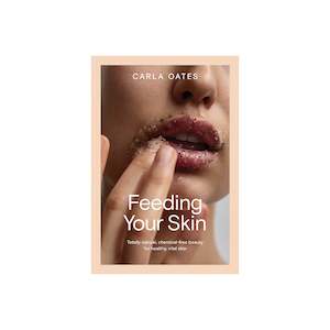 The Beauty Chef: The Beauty Chef - Feeding Your Skin