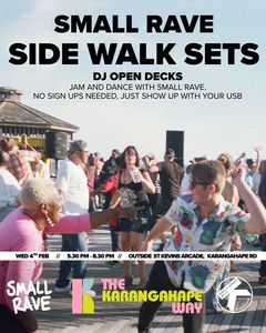 Events: SMALL RAVE SIDEWALK SETS 4TH OF FEB