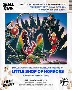 Events: SMALL RAVE CINEMA CLUB: LITTLE SHOP OF HORRORS