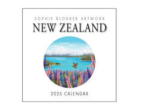 Sophie Blokker: Sophie Blokker Calendar - New Zealand Artwork 2025