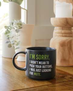 Cheeky Drink Mug - Sorry