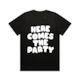 Here Comes The Party Tee | White on Black