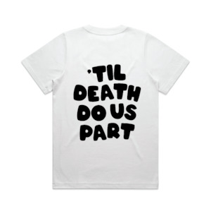 Products: Til Death Do Us Part Tee | Black on White