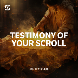Teachings: Testimony of Your Scroll