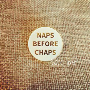 Products: Enamel Pin – Naps Before Chaps – Sooo me