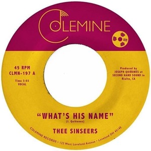 Products: THEE SINSEERS What's His Name 7" - Southbound Records