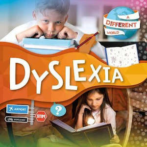 Dyslexia - A Different World
