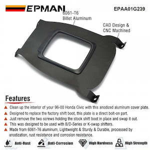 EPMAN Aluminium Shifter Cover Plate Shift Boot Delete - Honda 96-00 Civic EK