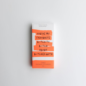 Wild Emery: WE 3 Shower Steamers - My Favourite B*tch