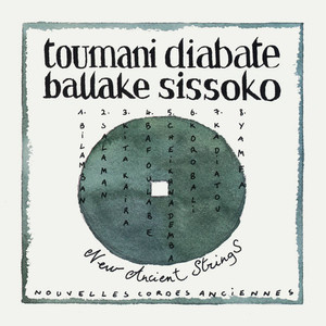 New Ancient Strings - Toumani Diabaté and Ballake Sissoko Stack Records
