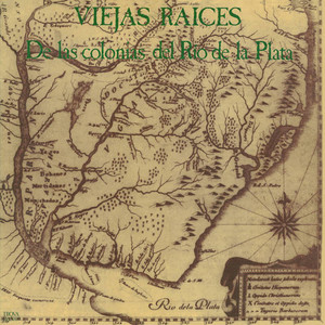 De Las Colonias Del Río De La Plata - Viejas Raíces Stack Records