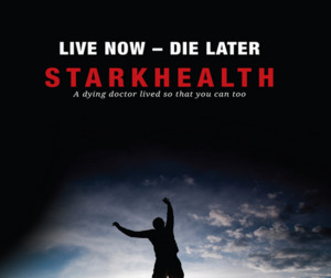 Products: Live Now - Die Later - StarkHealth W Patterson Stark