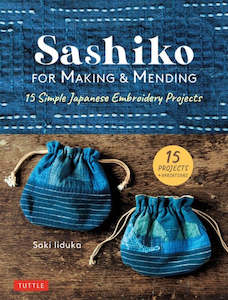 Sashiko: Sashiko for Making and Mending