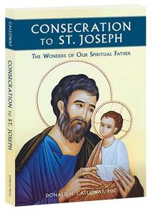 Books: Consecration to St. Joseph: The Wonders of Our Spiritual Father