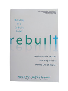 Books: Rebuilt: The Story of a Catholic Parish