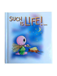 Childrens Books: Such is Life!…. (Hard-cover)