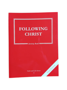 Following Christ: Activity Book - Faith & Life Series Book 6