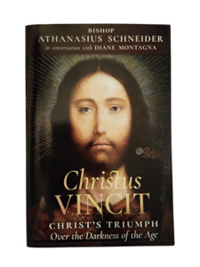 Christus Vincit: Christ's Triumph Over the Darkness of the Age