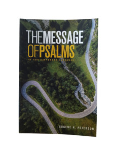 The Message of Psalms: In Contemporary Language