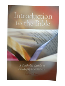 Bibles 1: Introduction to the Bible: A Catholic Guide to Studying Scripture