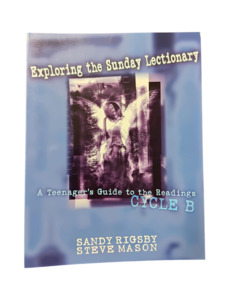 Exploring the Sunday Lectionary: Cycle B