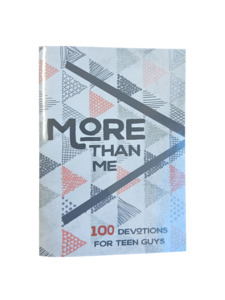 Teenagers: More than Me: 100 Devotions For Teen Guys