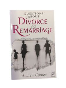 Questions About Divorce & Remarriage