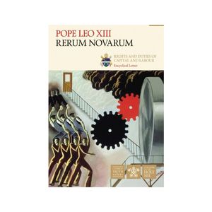 Books: Rerum Novarum: Rights and duties of Capital and Labour