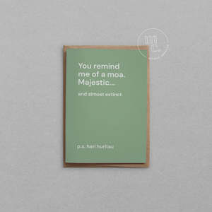 You remind me of a moa Greeting Card