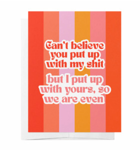 Put Up With My Shit Card