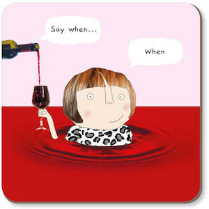 Coasters Place Mats: Rosie Made a Thing - Wine When - Coaster