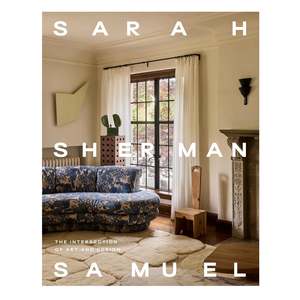 Gifts Over 100: Sarah Sherman Samuel - The Intersection of Art and Design