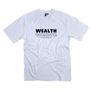 Wealth Warrior White T-shirt
