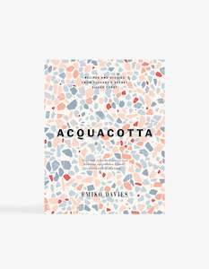 Harper Collins: Acquacotta: Recipes And Stories From Tuscanys Secret Silver Coast - Book